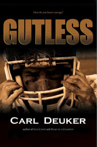 Title: Gutless, Author: Carl Deuker