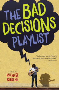 Title: The Bad Decisions Playlist, Author: Michael Rubens