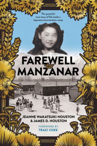 Title: Farewell to Manzanar, Author: Jeanne Wakatsuki Houston