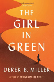 Title: The Girl in Green, Author: Derek B. Miller