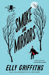 Title: Smoke and Mirrors (Magic Men Series #2), Author: Elly Griffiths