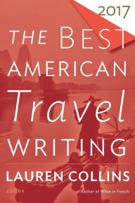 Title: The Best American Travel Writing 2017, Author: Jason Wilson