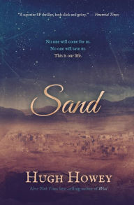 Title: Sand, Author: Hugh Howey