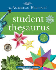 Title: The American Heritage Student Thesaurus, Author: American Heritage Publishing Staff