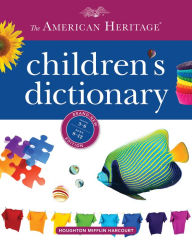 Title: The American Heritage Children's Dictionary, Author: American Heritage Publishing Staff