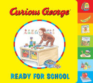 Title: Curious George Ready for School, Author: H. A. Rey