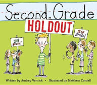 Title: Second Grade Holdout, Author: Audrey Vernick