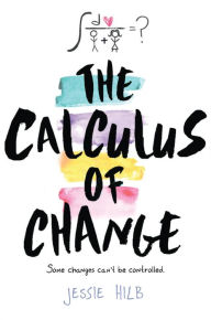 Title: The Calculus of Change, Author: Jessie Hilb