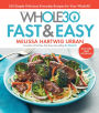 The Whole30 Fast & Easy Cookbook: A Fast and Easy Whole30 Cookbook