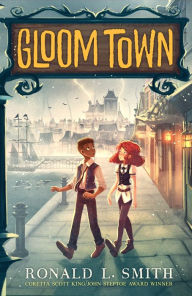 Title: Gloom Town, Author: Ronald L. Smith