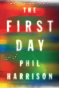 Title: The First Day, Author: Phil Harrison