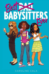 Free downloadable audiobooks for itunes Best Babysitters Ever 9780358547655  (English literature) by Caroline Cala