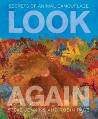 Title: Look Again: Secrets of Animal Camouflage, Author: Steve Jenkins