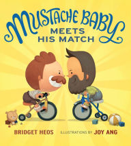 Title: Mustache Baby Meets His Match (board book), Author: Bridget Heos