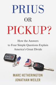 Free audio ebook downloads Prius or Pickup?: How the Answers to Four Simple Questions Explain America's Great Divide 9781328866783 by Marc Hetherington, Jonathan Weiler (English literature) CHM