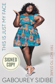 This Is Just My Face: Try Not to Stare (Signed Book)