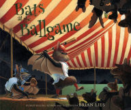 Title: Bats at the Ballgame, Author: Brian Lies