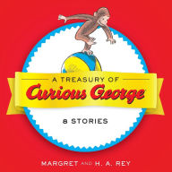 A Treasury of Curious George: 6 Stories in 1!