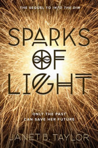 Title: Sparks of Light, Author: Janet B. Taylor