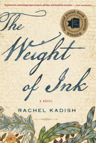 Title: The Weight Of Ink, Author: Rachel Kadish