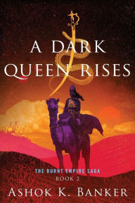 Ipad ebooks download A Dark Queen Rises by Ashok K. Banker in English  9781328916297