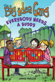 Title: Everybody Needs A Buddy, Author: James Preller