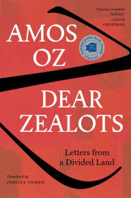 Dear Zealots: Letters from a Divided Land