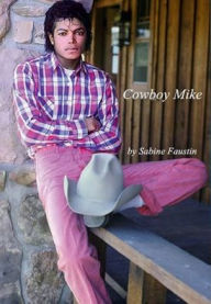 Title: Cowboy Mike, Author: Sabine Faustin