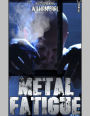 Metal Fatigue