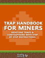 Trap Handbook for Miners - Redstone Traps & Contraptions with Step by Step Instructions: (An Unofficial Minecraft Book)