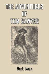 Title: The Adventures of Tom Sawyer, Author: Mark Twain