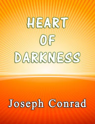 Title: Heart of Darkness, Author: Joseph Conrad