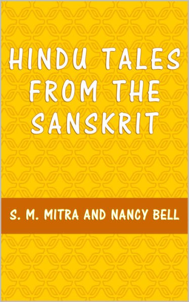 Hindu Tales from the Sanskrit