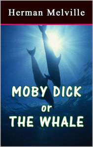 Title: Moby Dick or The Whale, Author: Herman Melville