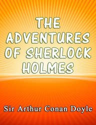 Title: The Adventures of Sherlock Holmes, Author: Arthur Conan Doyle