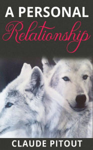 Title: A Personal Relationship, Author: Claude Pitout