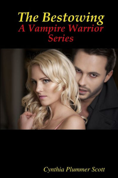 The Bestowing - A Vampire Warrior Series
