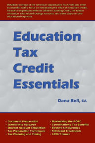 Title: Education Tax Credit Essentials, Author: Dana Bell