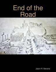Title: End of the Road, Author: Jason Stevens