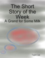 The Short Story of the Week: A Grand for Some Milk