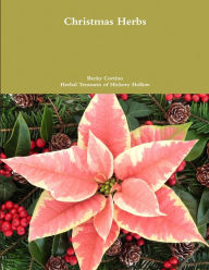 Title: Christmas Herbs, Author: Becky Cortino
