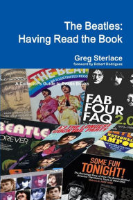 Title: The Beatles: Having Read the Book, Author: Greg Sterlace