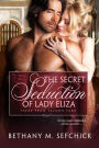 The Secret Seduction of Lady Eliza (Tales from Seldon Park Series #6)