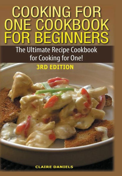 Cooking for One Cookbook for Beginners