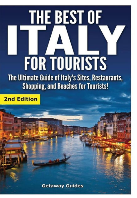 The Best of Italy for Tourists by Getaway Guides, Hardcover | Barnes ...