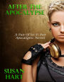 After the Apocalypse - A Pair of Post Apocalyptic Sci Fi Novels