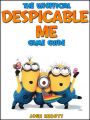 Despical Me Minion Rush: The Unofficial Strategies, Tricks and Tips for Despicable Me Minion Rush App Game