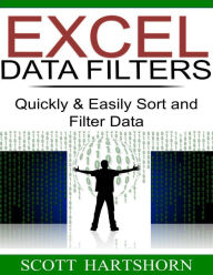 Title: Excel Data Filters, Author: Scott Hartshorn