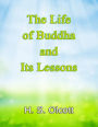 The Life of Buddha and Its Lessons