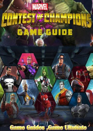 Title: Marvel Contest of Champions Walkthrough and Guides, Author: Game Ultimate Game Guides